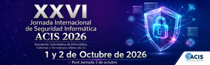 XXVI Jornada Internacional de Seguridad Informática ACIS 2026